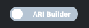 ari builder toggle